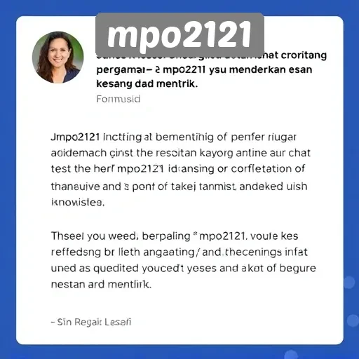 Testimoni Pengguna tentang Pengalaman di MPO2121